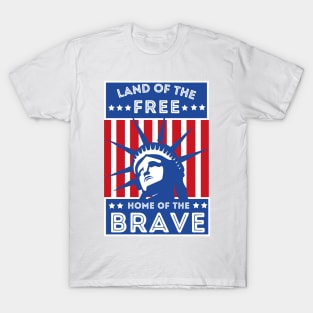 Independence day - Land of the Free, Home of the Brave T-Shirt